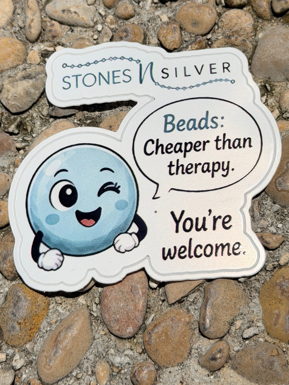 ’Beads: Cheaper than therapy. You’re Welcome.’ Sticker 2.5